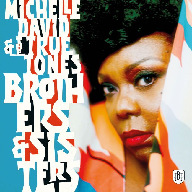 David ,Michelle & The True Tones - Brothers And Sisters (Ltd Lp)